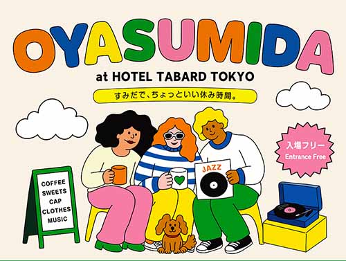 OYASUMIDA 2026 at HOTEL TABARD TOKYO